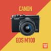 Canon EOS M100 with 15-45mm Lens