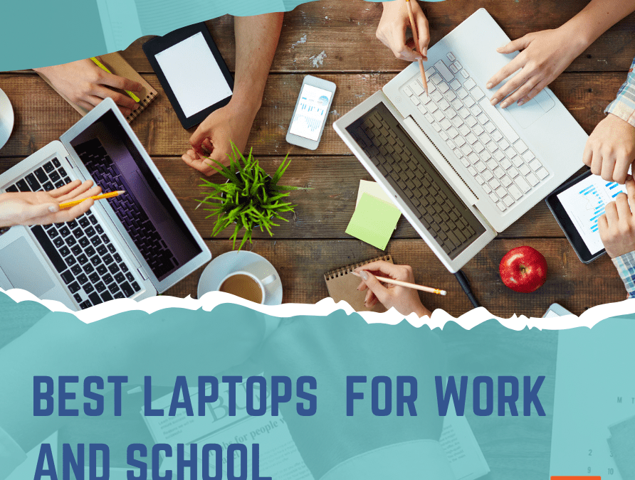 Best Laptops for 2023 for Work and School