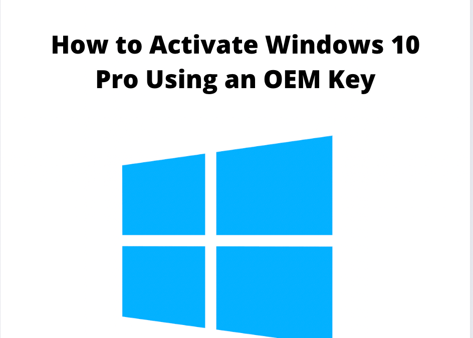 How to Activate Windows 10 Pro with OEM Key