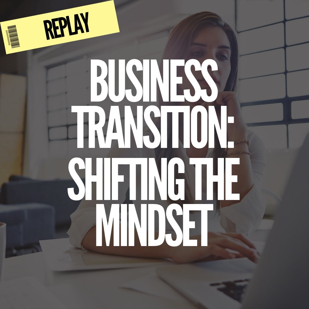 Business Transition: Shifting the Mindset