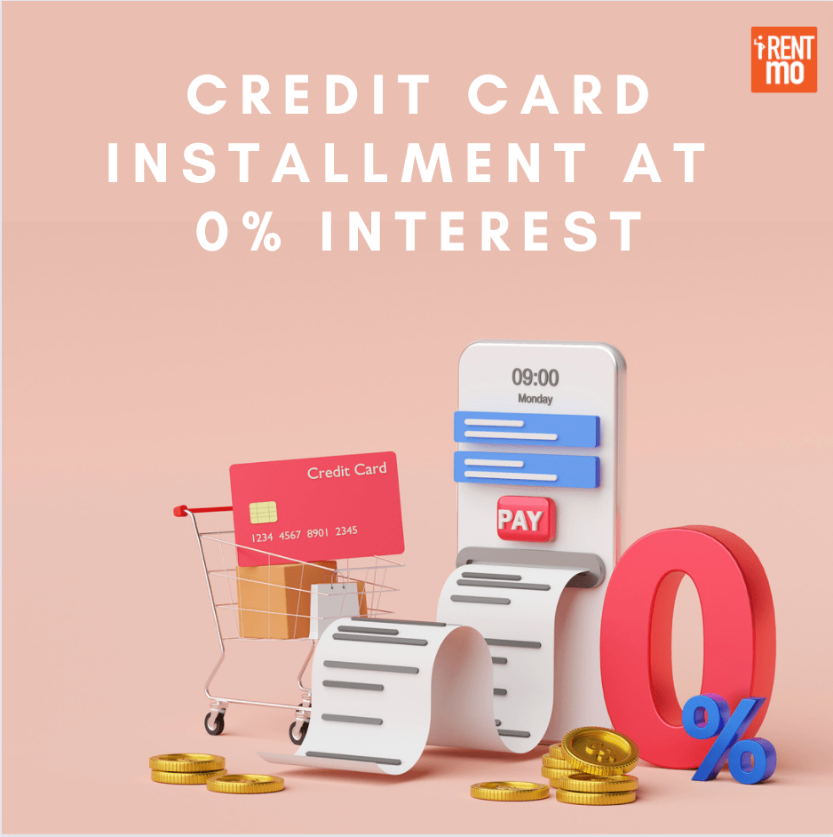 Credit Card installment at 0 Interest Buy, Rent, Pay in Installments