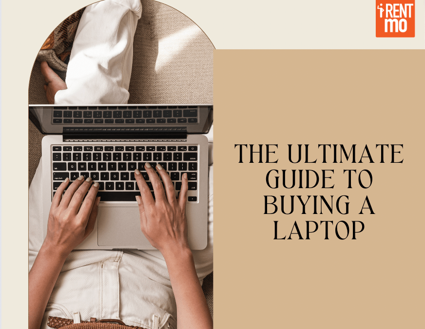 The Ultimate Guide to Buying a Laptop